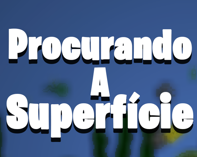Procurando a Superfície